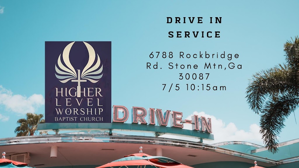 Higher Level Worship Church | 6788 Rockbridge Rd SW, Stone Mountain, GA 30087, USA | Phone: (678) 585-1884