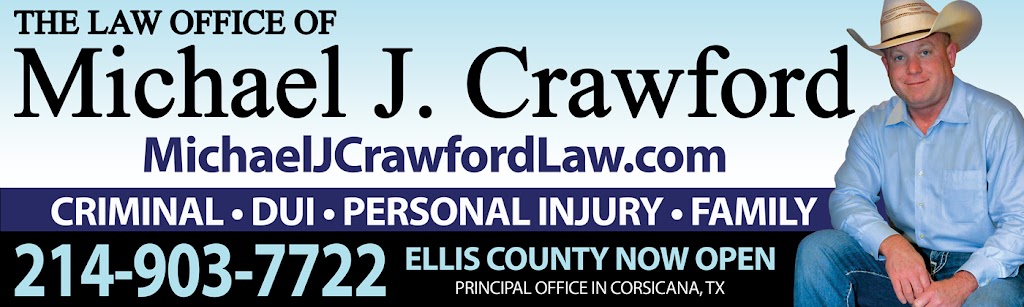 The Law Office of Michael J. Crawford, PLLC | 1905 N Hwy 77 Suite 110, Waxahachie, TX 75165, USA | Phone: (214) 903-7722