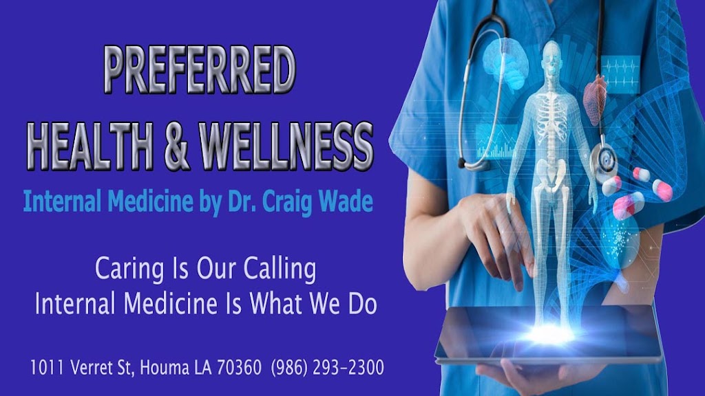 Preferred Health and Wellness | 1011 Verret St, Houma, LA 70360, USA | Phone: (985) 293-2300