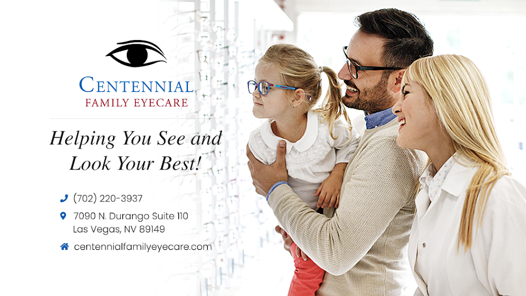 Centennial Family Eyecare | 7090 N Durango Dr # 110, Las Vegas, NV 89149, USA | Phone: (702) 220-3937