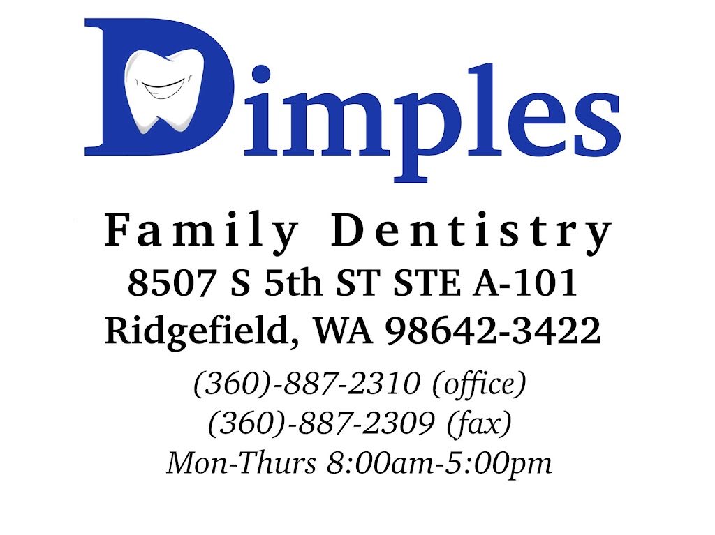 Dimples Family Dentistry | 8507 S 5th St A-101, Ridgefield, WA 98642, USA | Phone: (360) 887-2310