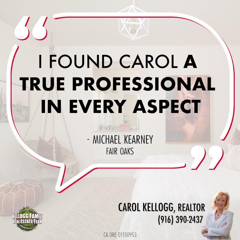 Carol Kellogg, Realtor | 8525 Madison Ave #150, Fair Oaks, CA 95628, USA | Phone: (916) 390-2437