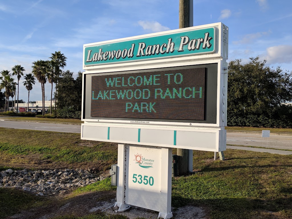 Lakewood Ranch Park | 5350 Lakewood Ranch Blvd, Bradenton, FL 34211, USA | Phone: (941) 742-5923
