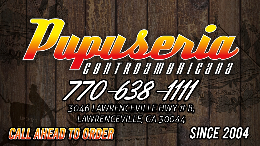 Pupuseria Centroamericana | 3046 Lawrenceville Hwy Suite B, Lawrenceville, GA 30044, USA | Phone: (770) 638-1111