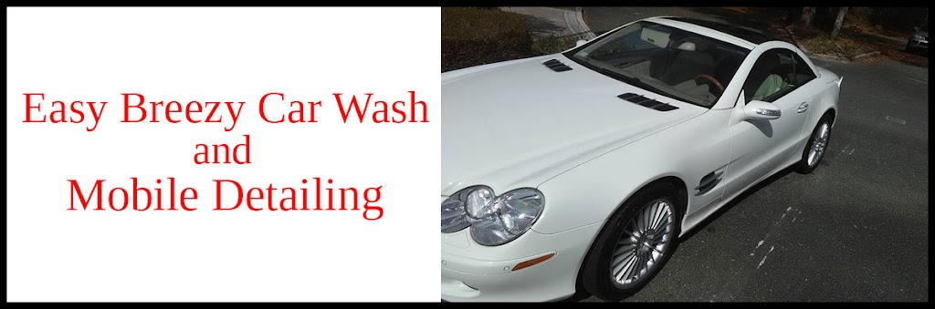 Easy Breezy Car Wash And Mobile Detailing #4 | 4023 Southside Blvd, Jacksonville, FL 32216, USA | Phone: (904) 574-4519