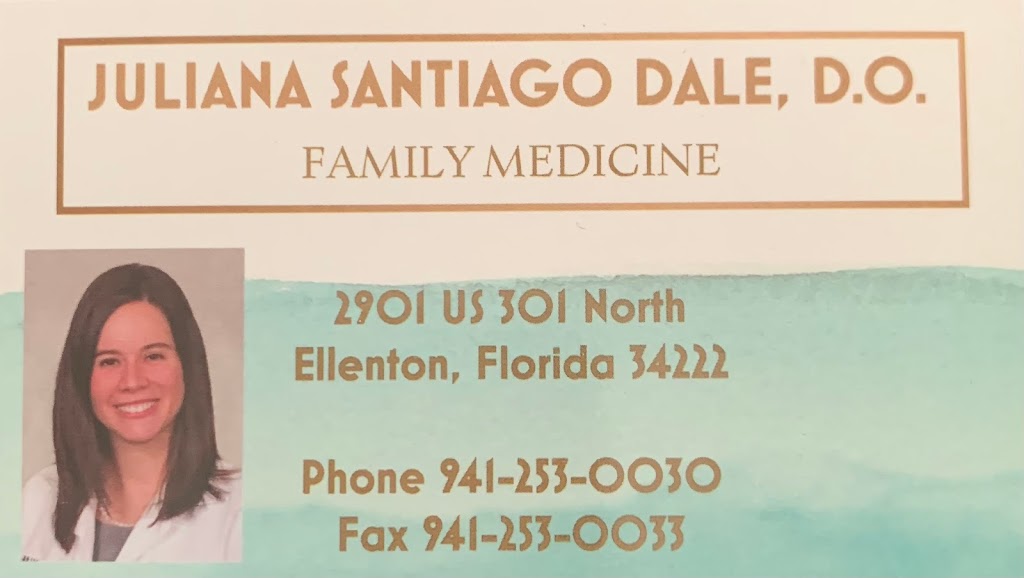 Juliana Santiago Dale, D.O. | 2901 US-301, Ellenton, FL 34222, USA | Phone: (941) 253-0030