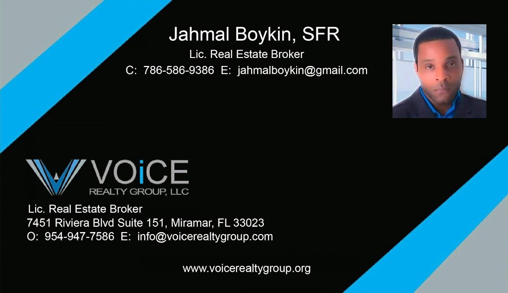 VOiCE realty group | Jahmal Boykin, Lic. RE Broker, SFR | 7451 Riviera Blvd suite 151, Miramar, FL 33023, USA | Phone: (786) 586-9386