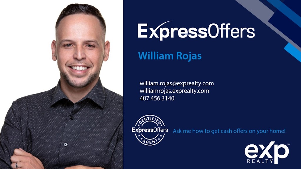 William Rojas Realtor®-Brokered By eXp | 2753 Wild Tamarind Blvd, Orlando, FL 32828, USA | Phone: (407) 456-3140