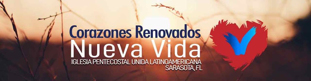 Iglesia Pentecostal Unida Latinoamericana IPUL Nueva Vida | 2049 N Honore Ave, Sarasota, FL 34232, USA | Phone: (973) 905-1020