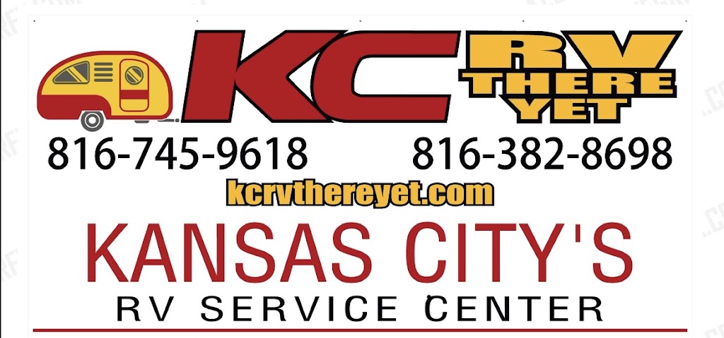 KC RV There Yet, LLC | 146 NE Mcquerry Rd, Grain Valley, MO 64029, USA | Phone: (816) 745-9618