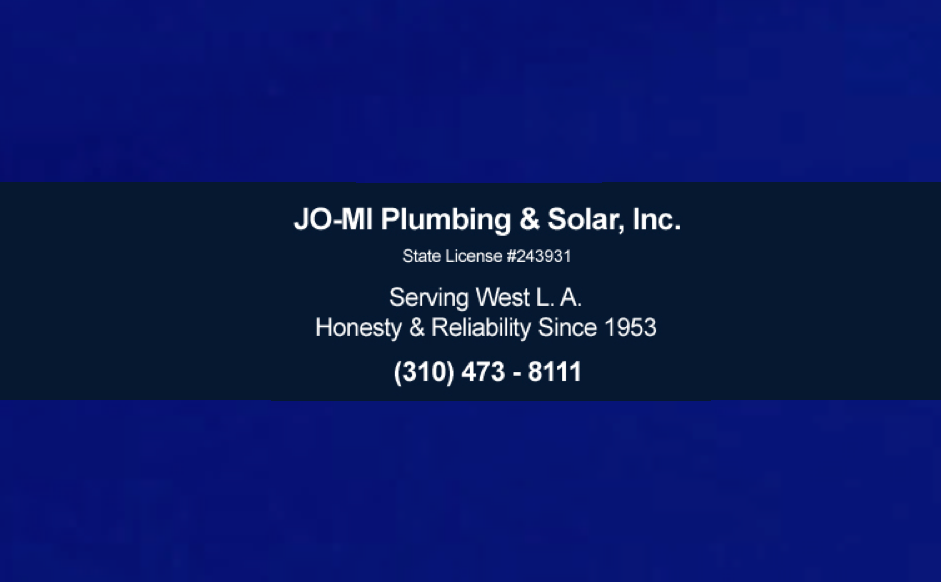 JO-MI Plumbing & Solar | 2011 Sawtelle Blvd, Los Angeles, CA 90025, USA | Phone: (310) 473-8111