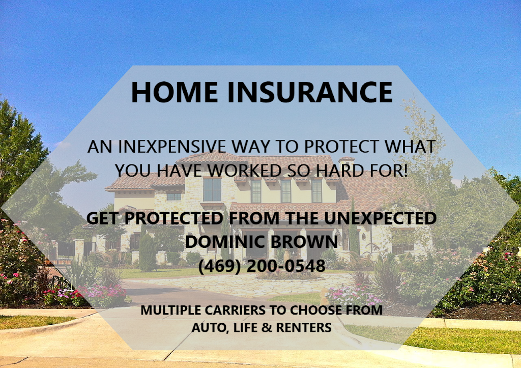 Dominic Brown - Insurance & Financial Service | 4500 Eldorado Pkwy STE 1400, McKinney, TX 75070 | Phone: (469) 200-0548