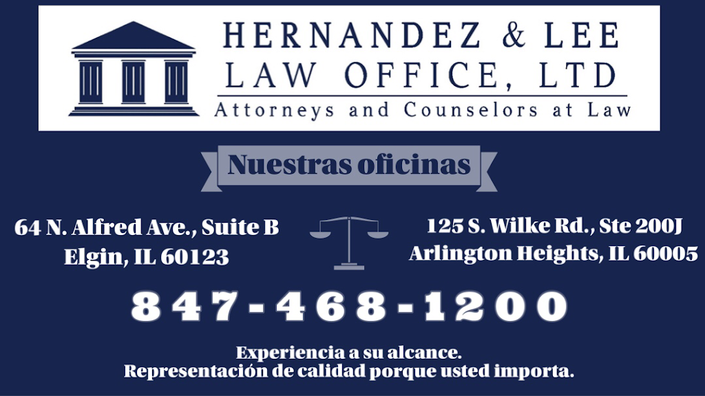 Hernandez & Lee Law Office Ltd. | 125 S Wilke Rd Suite 202, Arlington Heights, IL 60005, USA | Phone: (847) 468-1200