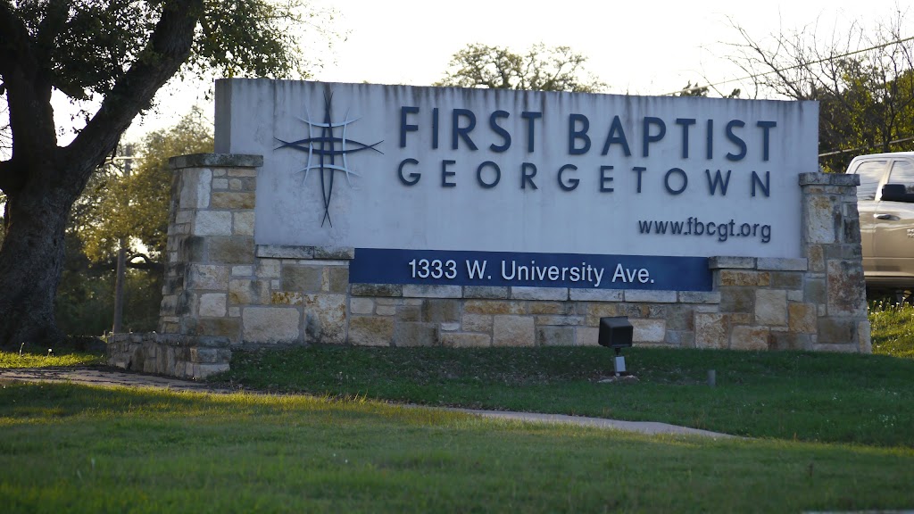 First Baptist Church of Georgetown, Texas | 1333 W University Ave, Georgetown, TX 78628 | Phone: (512) 869-2586