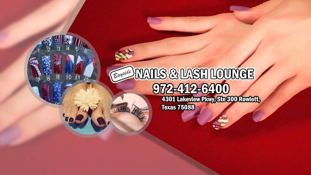 Bayside Nails And Lash Lounge | 4301 Lakeview Pkwy #300, Rowlett, TX 75088, USA | Phone: (972) 412-6400