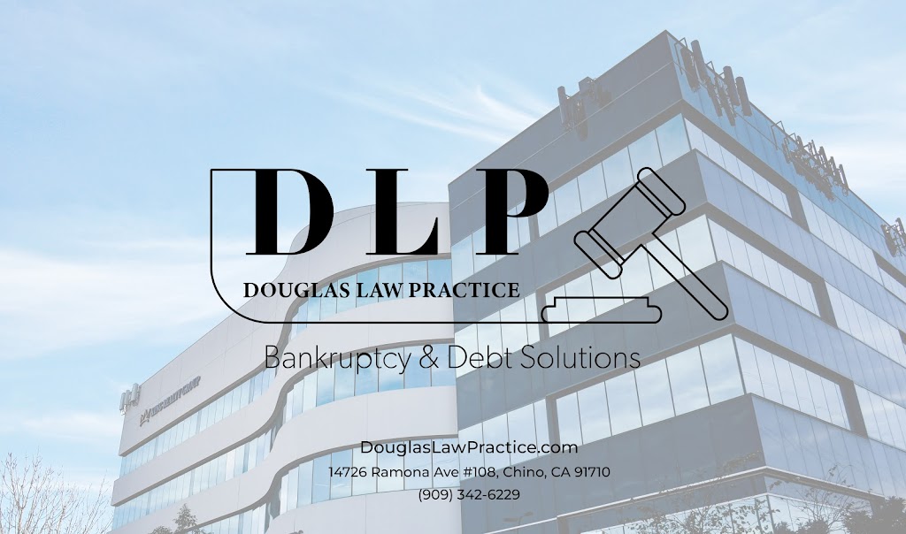 Douglas Law Practice | 14726 Ramona Ave Suite 108, Chino, CA 91710, USA | Phone: (909) 342-6229