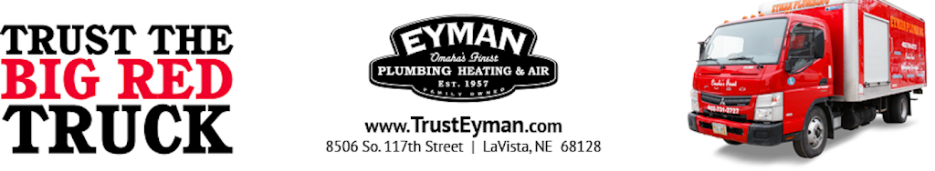 Eyman Plumbing Heating & Air | 8506 S 117th St, La Vista, NE 68128 | Phone: (402) 731-2727