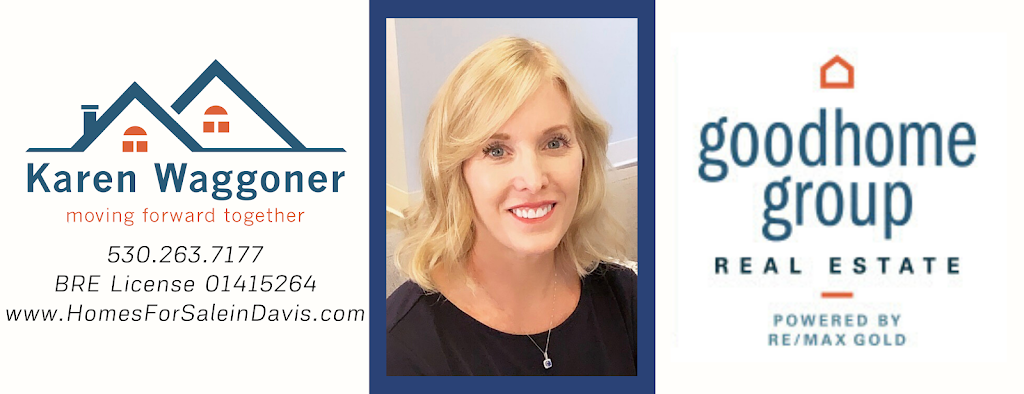 RE/MAX Gold: Karen Waggoner | 334 Madson Pl, Davis, CA 95618 | Phone: (530) 263-7177