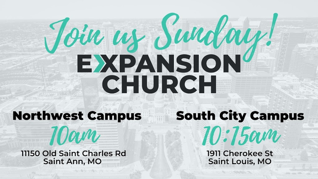 Expansion Church Northwest | 11150 Old Saint Charles Rd, St Ann, MO 63074, USA | Phone: (314) 423-1800