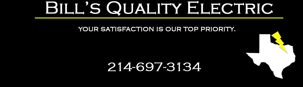 Bills Quality Electric Llc | 4100 Eldorado Pkwy Suite 100 #313, McKinney, TX 75070, USA | Phone: (214) 697-3134