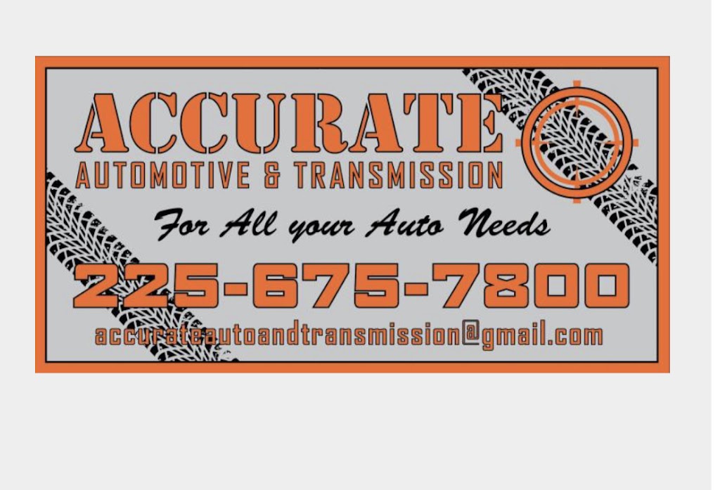 Accurate Automotive and Transmission | 8343 John Leblanc Blvd, Sorrento, LA 70778, USA | Phone: (225) 675-7800