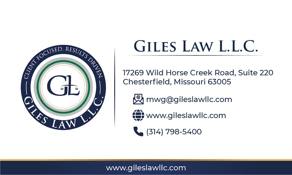 Giles Law, L.L.C. | 17269 Wild Horse Creek Rd Suite 220, Chesterfield, MO 63005, USA | Phone: (314) 798-5400