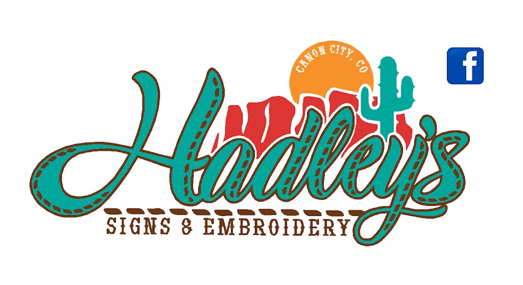 Hadleys Signs & Embroidery | 1320 Elm Ave, Cañon City, CO 81212 | Phone: (719) 275-7750
