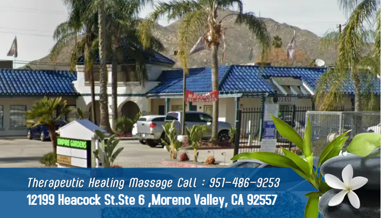 Therapeutic Healing Massage | 12199 Heacock St Ste 6, Moreno Valley, CA 92557, USA | Phone: (951) 486-9253