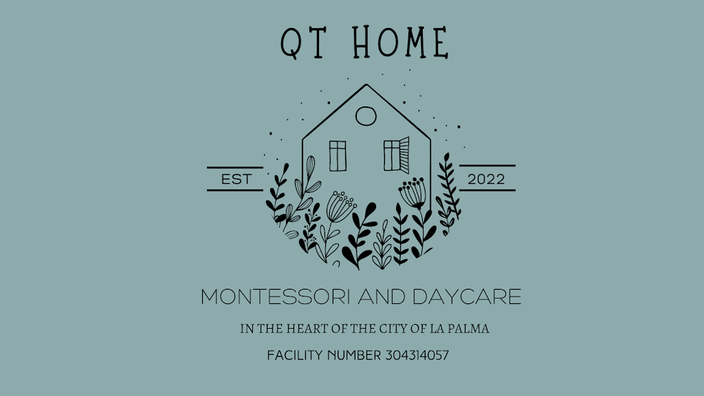 QT Home Montessori and Daycare | 7192 Monterey Ln, La Palma, CA 90623, USA | Phone: (714) 317-7278