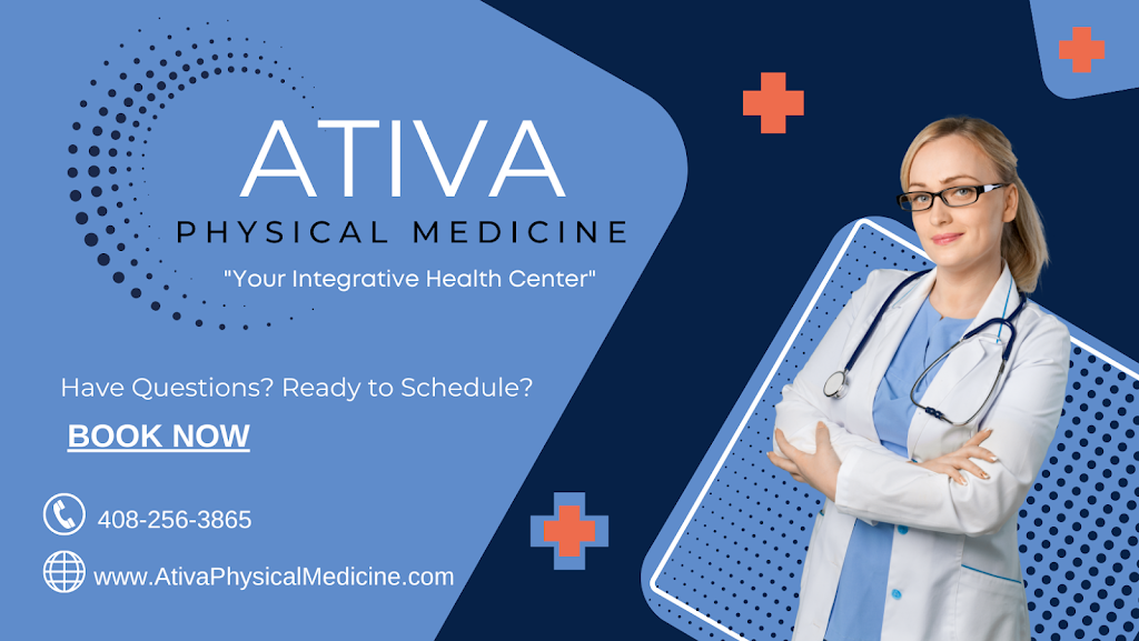 ATIVA Physical Medicine | 4950 Hamilton Ave #109, San Jose, CA 95130, USA | Phone: (408) 256-3865