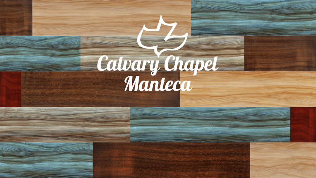 Calvary Chapel | Manteca | 602 E Yosemite Ave, Manteca, CA 95336, USA | Phone: (209) 825-9673
