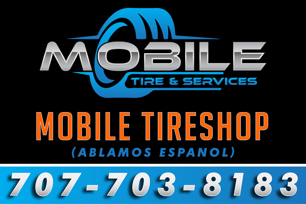 Mobile tire&services | 625 St Andrews Dr, Vacaville, CA 95687, USA | Phone: (707) 703-8183