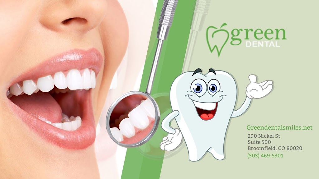 Green Dental | 290 Nickel St #500, Broomfield, CO 80020, USA | Phone: (303) 469-5301