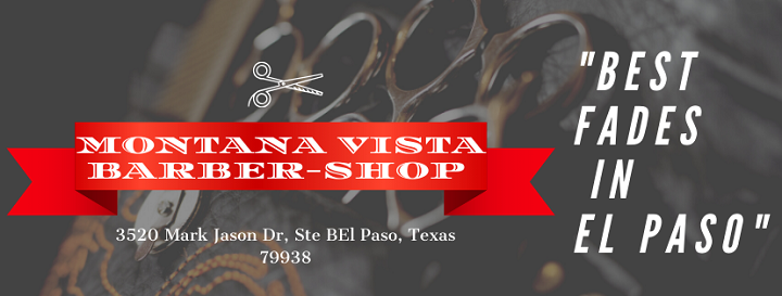 Montana Vista Barber & Beauty Salon | 3520 Mark Jason Dr B, El Paso, TX 79938, USA | Phone: (915) 855-2822