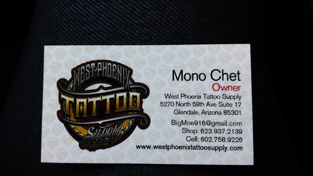 West Phoenix Tattoo Supply | 5270 N 59th Ave #17, Glendale, AZ 85301, USA | Phone: (623) 937-2139