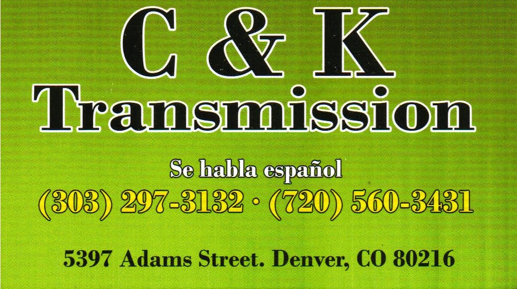 C & K Transmissions | 5397 Adams St #2332, Denver, CO 80216, USA | Phone: (303) 297-3132