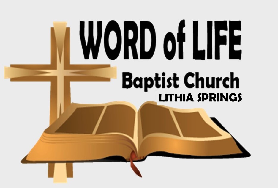 Word of Life Baptist Church | 7049 S Sweetwater Rd, Lithia Springs, GA 30122, USA | Phone: (678) 402-1427