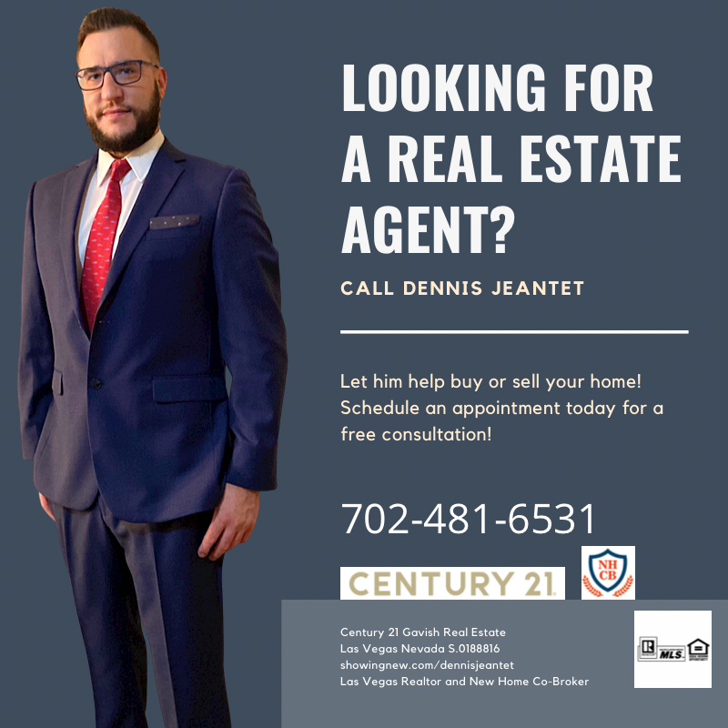 Dennis Jeantet- Realtor with Century 21 Gavish Real Estate | 6590 S Rainbow Blvd Ste 100, Las Vegas, NV 89118, USA | Phone: (702) 481-6531