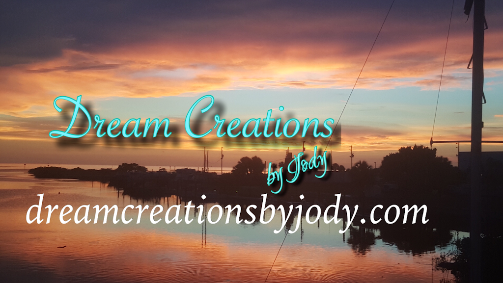 Dream Creations by Jody | Crab Trap Court, Hudson, FL 34667 | Phone: (515) 230-2927