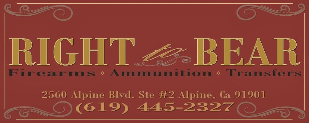 Right To Bear | 2560 Alpine Blvd #2, Alpine, CA 91901, USA | Phone: (619) 445-2327