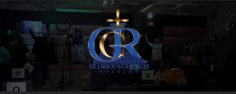 The Glorious Church of Raleigh | 130 Commerce Pkwy #105, Garner, NC 27529, USA | Phone: (984) 200-1723