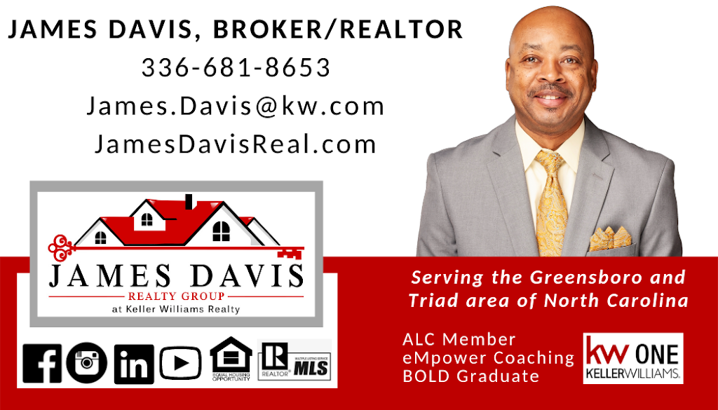 James Davis Realty Group at KW ONE | 1501 Highwoods Blvd Suite #400, Greensboro, NC 27410, USA | Phone: (336) 681-8653