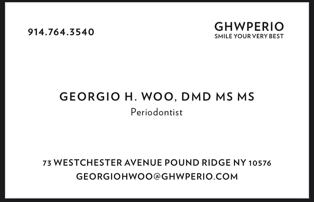 GEORGIO H. WOO, DMD MS MS | 73 Westchester Ave, Pound Ridge, NY 10576, USA | Phone: (914) 764-3540