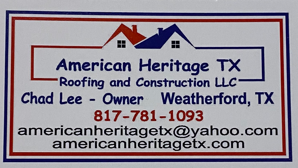 American Heritage TX Roofing & Construction LLC | 619 Rocky Ridge Ln, Weatherford, TX 76085, USA | Phone: (817) 781-1093