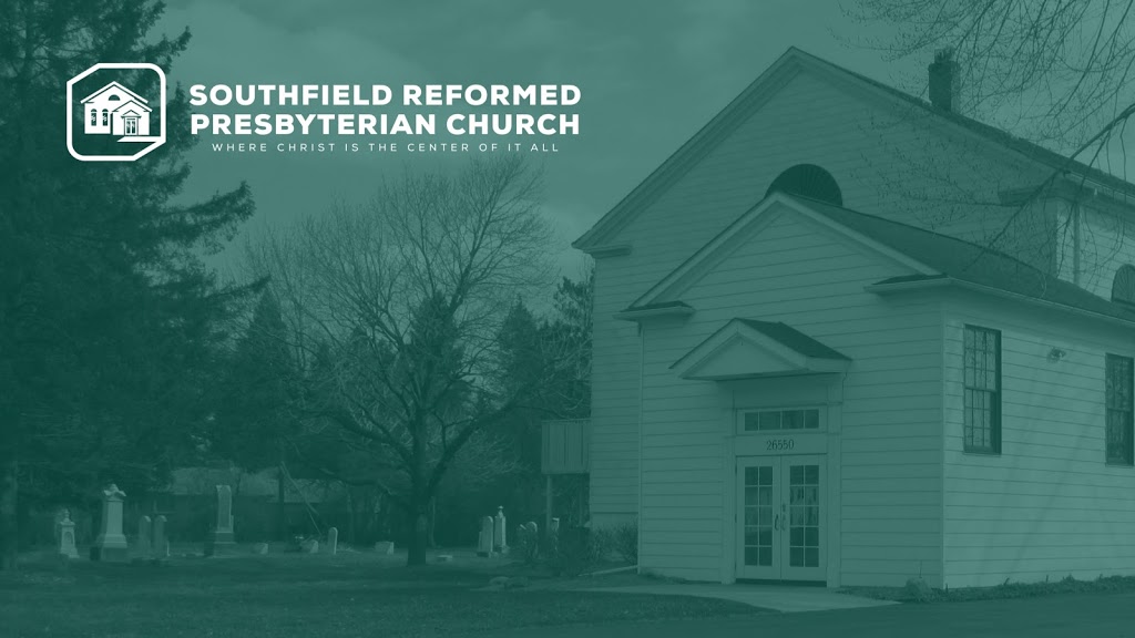 Southfield Reformed Presbyterian Church | 26550 Evergreen Rd, Southfield, MI 48076, USA | Phone: (248) 356-3932