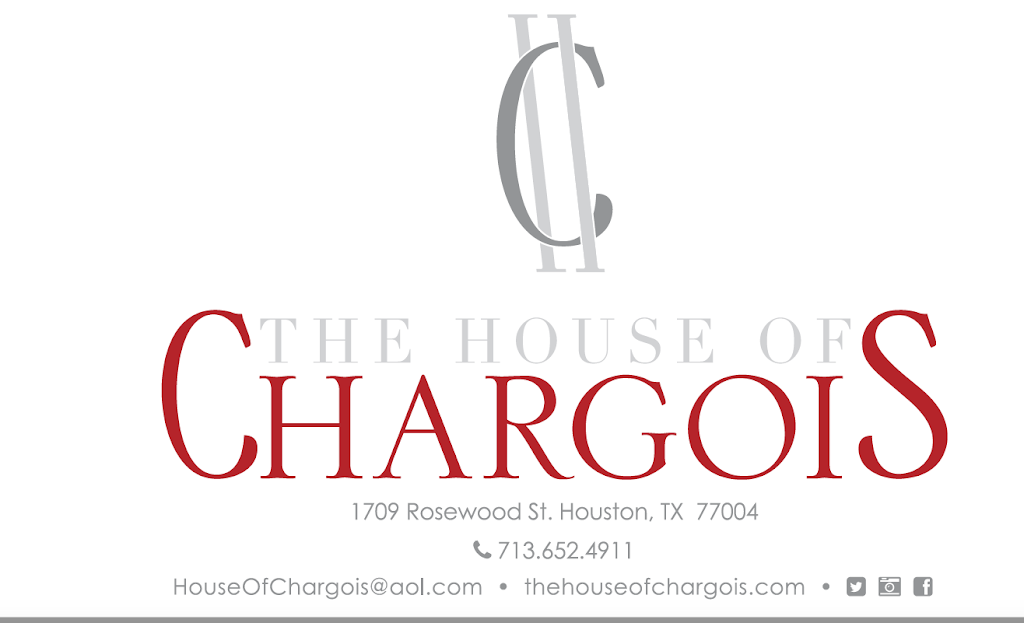 THE HOUSE OF CHARGOIS LLC | 1709 Rosewood St, Houston, TX 77004, USA | Phone: (713) 652-4911