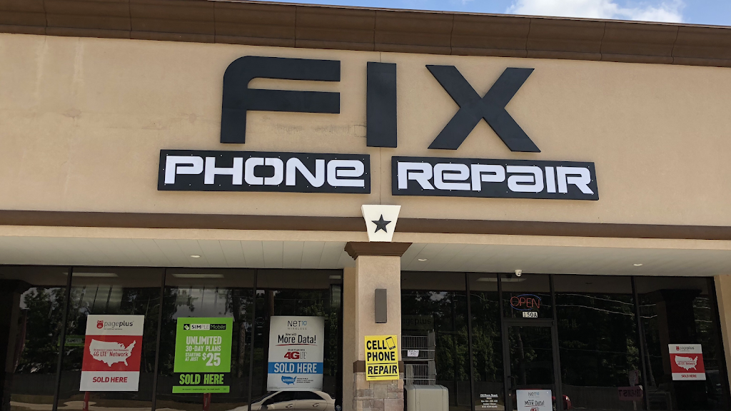 FIX Phone Repair | 10540 FM 1488 Road #150A, Magnolia, TX 77354, USA | Phone: (832) 934-0040