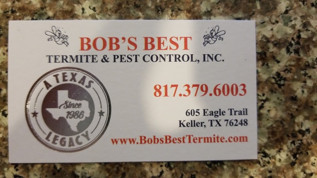 Bobs Best Termite & Pest Control | 603 Eagle Trail, Keller, TX 76248, USA | Phone: (817) 379-6003