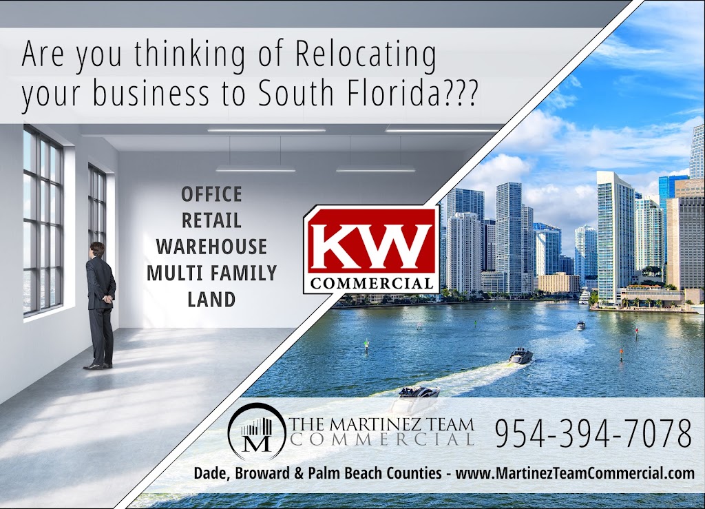KW Commercial - The Martinez Team | 2000 NW 150th Ave #1100, Pembroke Pines, FL 33028, USA | Phone: (954) 394-7078