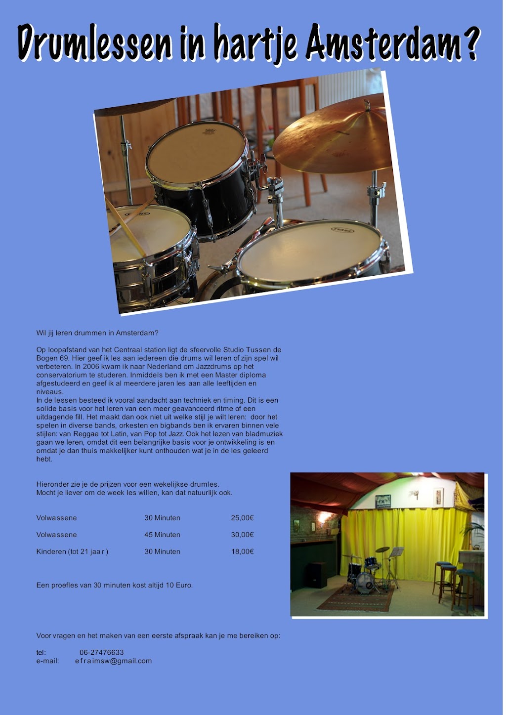 Drum lessons | Tussen de Bogen 69, 1013 JB Amsterdam, Netherlands | Phone: 06 27476633